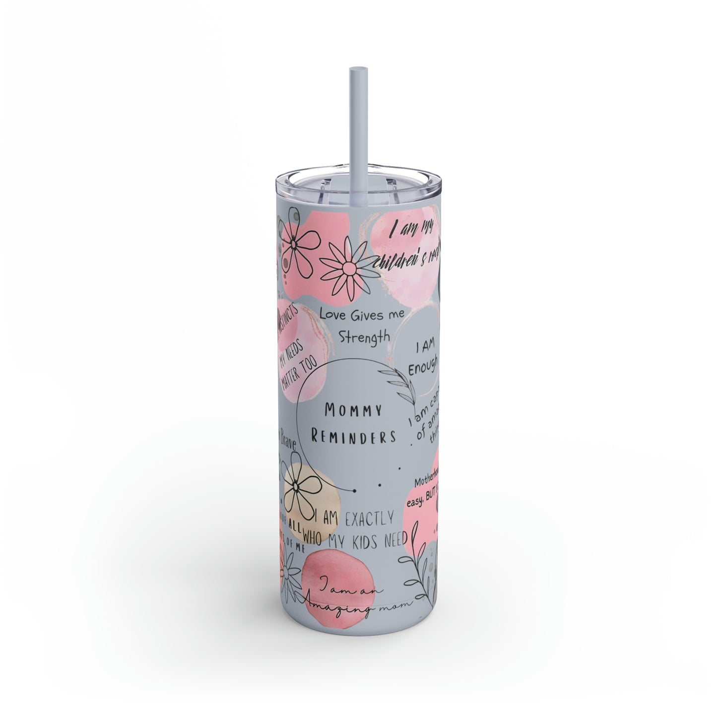 "Mommy Reminders" Skinny Matte Tumbler with Straw, 20oz