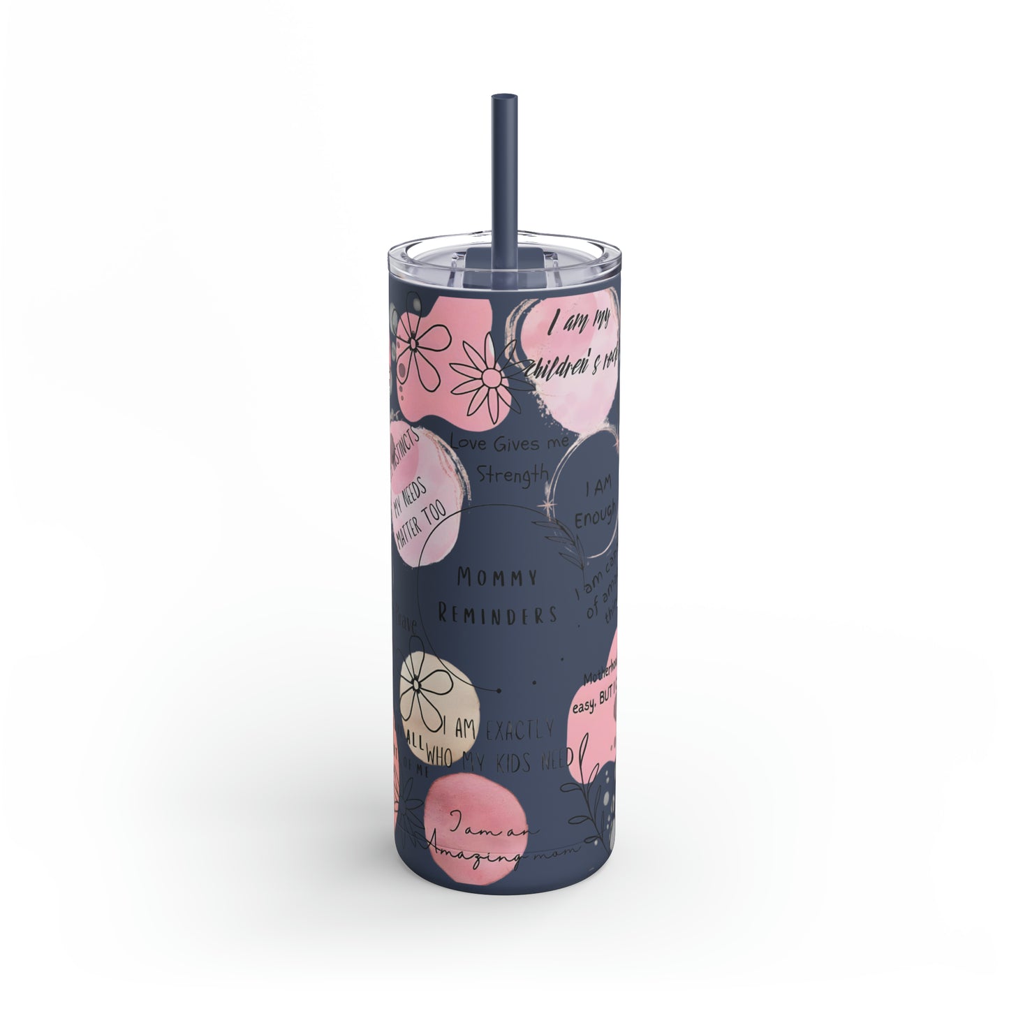 "Mommy Reminders" Skinny Matte Tumbler with Straw, 20oz