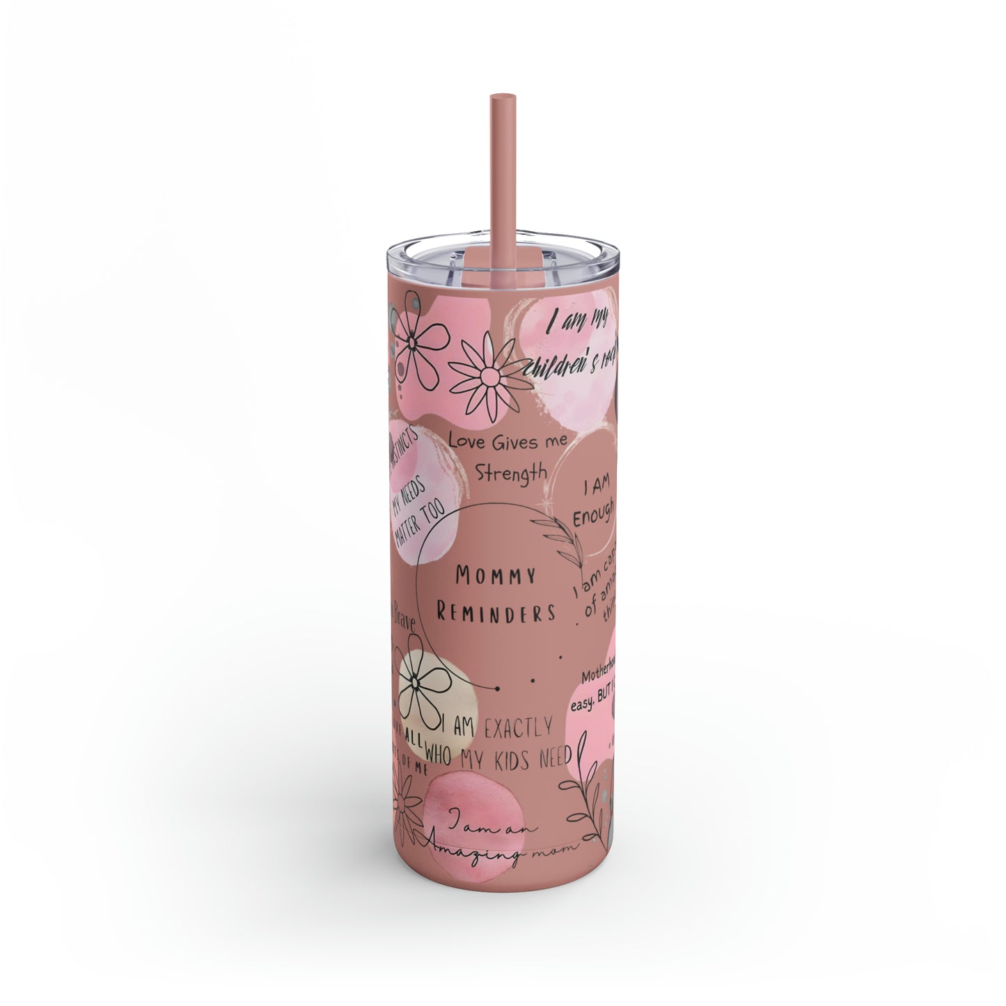 "Mommy Reminders" Skinny Matte Tumbler with Straw, 20oz